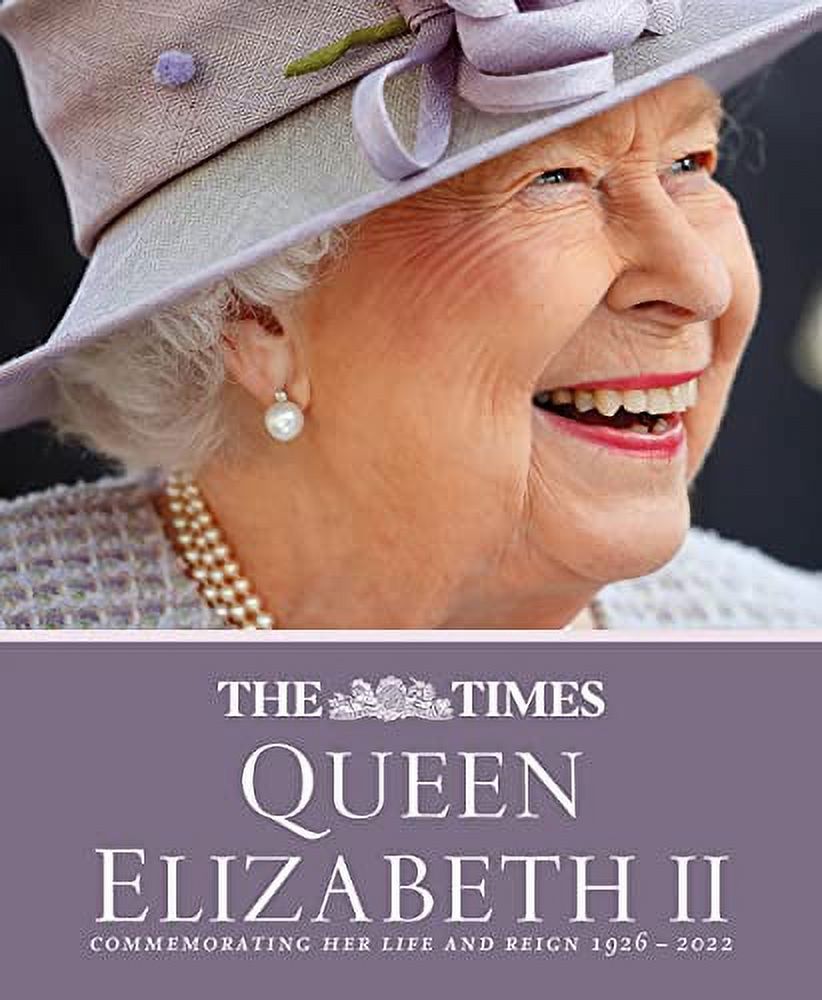 Queen Elizabeth II Commemorating her life and reign 1926 – 2022 Hardcover P3993